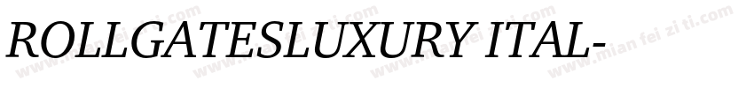 ROLLGATESLUXURY ITAL字体转换